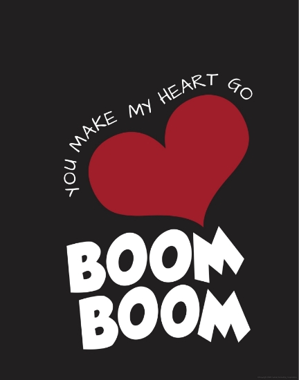 Picture of You Make My Heart Go Boom Boom (11x14)